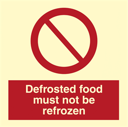 Defrosted food must not be frozen- Prohibition Signs