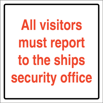 All visitors must report to