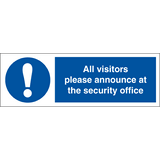 All visitors please announce at the security office