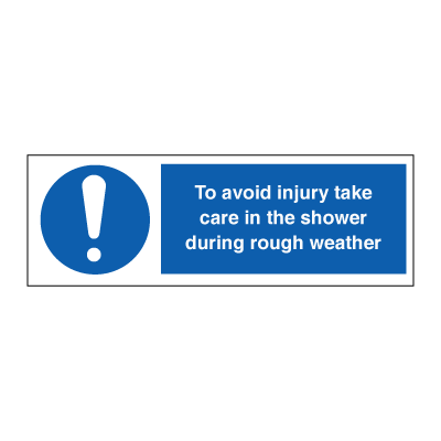 To avoid injury take care.. - Mandatory Signs