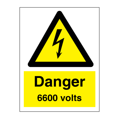 Danger 6600 volts - Hazard & Warning Signs
