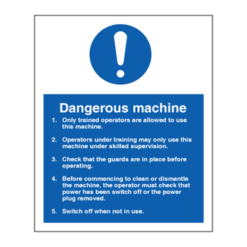 Dangerous Machine - mandatory signs