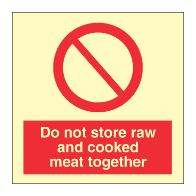 Do not store raw and cooked meat together - Prohibition Signs