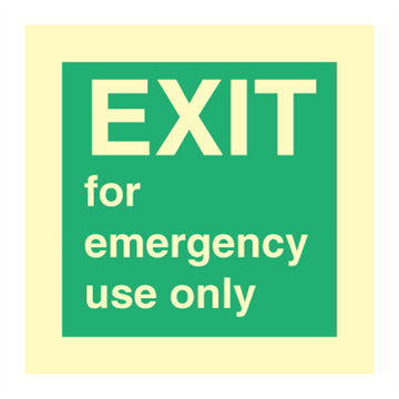 EXIT for emergency use only - emergency signs