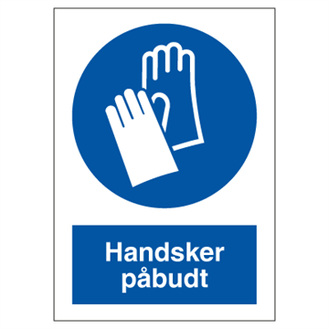 Handsker påbudt - Påbudsskilte