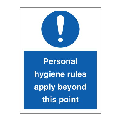 Personale hygiene rules apply beyond this point - Mandatory Signs
