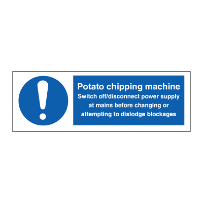 Potato chipping machine - Mandatory Signs
