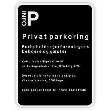 Privatretlig tavle (Parkeringsskilt) med valgfri tekst - Refleks alu - 80 x 60 cm