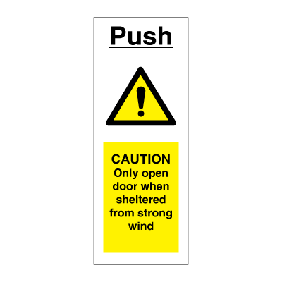 Push - Only open door when sheltered from strong wind - hazard signs