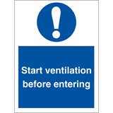 Start ventilation before entering