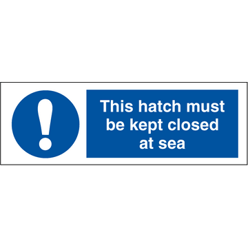 This hatch must be kept - Self Adhesive Vinyl - 100 x 300 mm