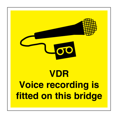 VDR - Voice recording is fitted on this bridge - Rigid plast - 150 x 150 mm