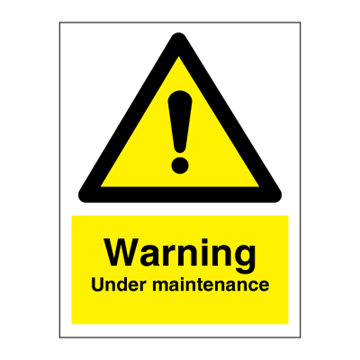 Warning  Under maintenance - Hazard & Warning Signs