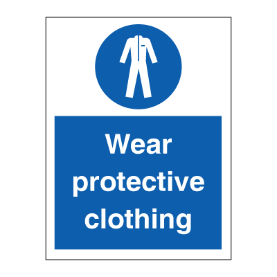 Wear protective clothing - Mandatory Signs